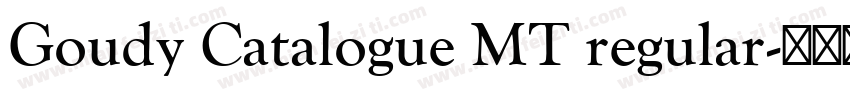 Goudy Catalogue MT regular字体转换